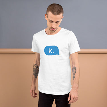 k. Unisex T-Shirt